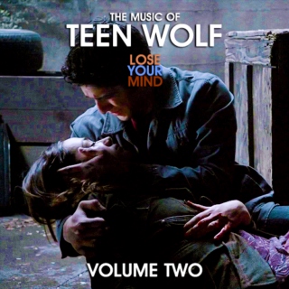 The Music of Teen Wolf: LOSE YOUR MIND (Volume 2)