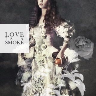 love is a smoke (raised with the fume of sighs)