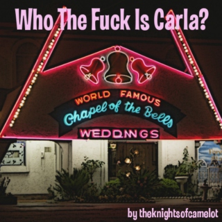 Who The Fuck Is Carla?