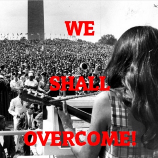 We Shall Overcome!
