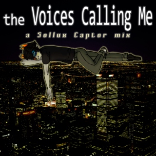 the Voices Calling Me