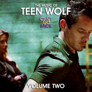 The Music of Teen Wolf: CAN'T GO BACK (Volume 2)