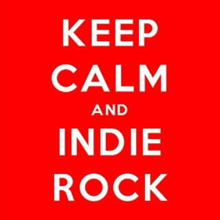 Keep Calm And Indie Rock