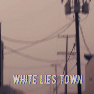 white lies town