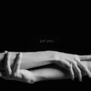 just you;