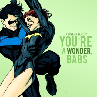you're a wonder, babs