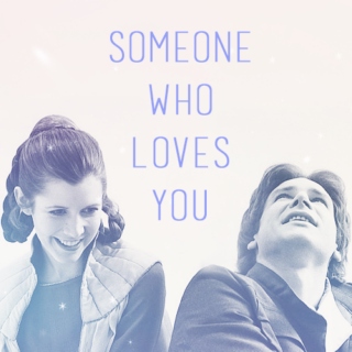 someone who loves you