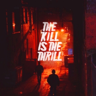 The Kill Is The Thrill