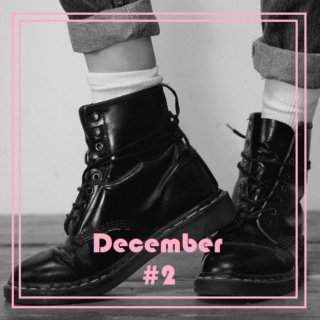 December #2: *pretends to be a British teen*
