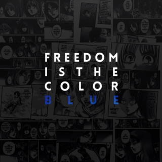 FREEDOM IS THE COLOR BLUE