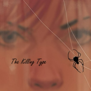 The Killing Type