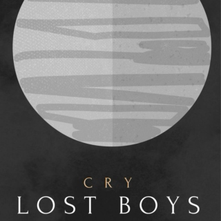 Cry, Lost Boys