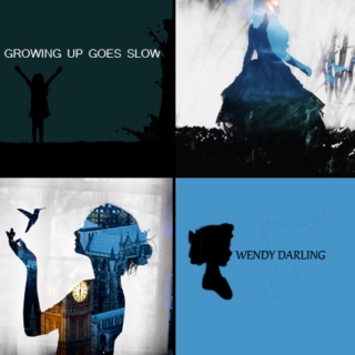growing up goes slow (a wendy darling fanmix)