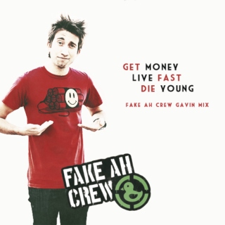 get money, live fast, die young