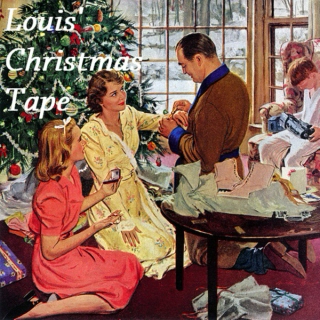 Louis' Christmas Tape