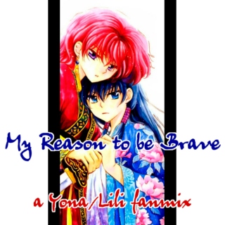 My Reason to be Brave