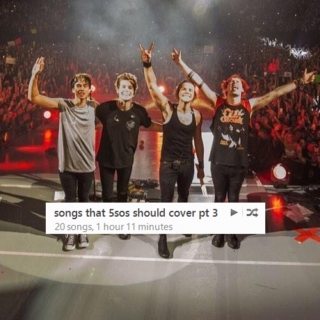 songs that 5sos should cover pt 3
