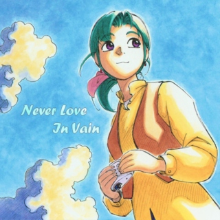 Never Love In Vain ☀