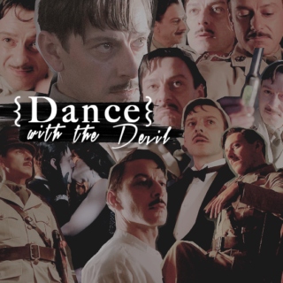 {Dance} with the Devil