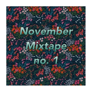 november mix tape no. 1