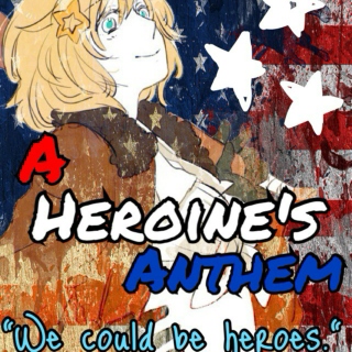 A Heroine's Anthem 2.0