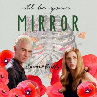 i'll be your mirror (a spuffy mix)