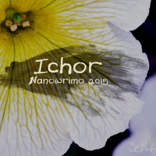 *ichor / nanowrimo2015