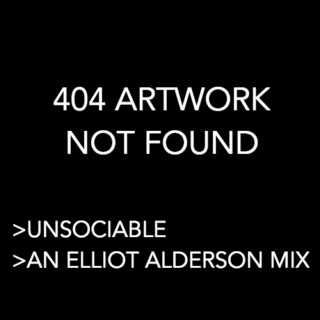 Unsociable - an Elliot Alderson mix
