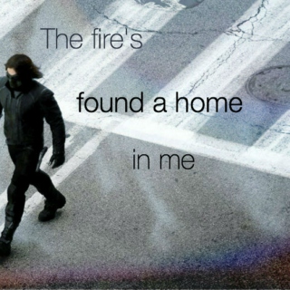 The fire's found a home in me