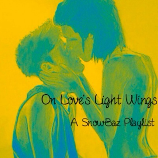 On Loves's Light Wings