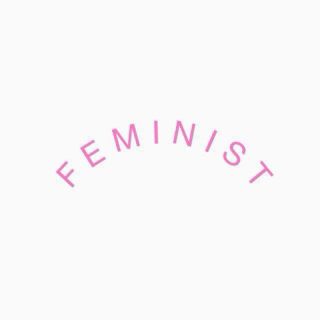 I AM A FEMINIST 