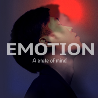 Emotion: A state of Mind