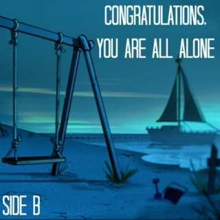 congratulations, you are all alone