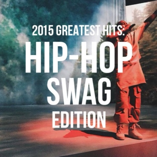 2015's Greatest Hits: Hip-Hop Swag Edition