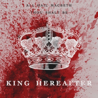♕ king hereafter ♕ 