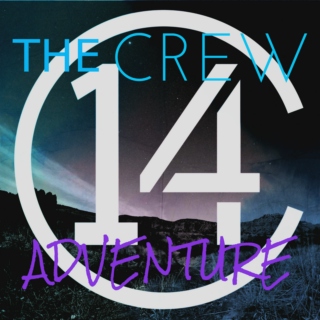 The Crew 14 Adventure