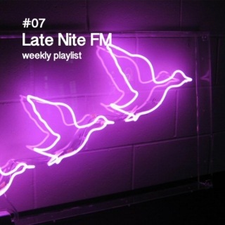 07: Late Nite FM