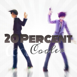 20 Percent Cooler