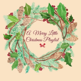 A Merry Little Christmas Playlist