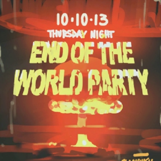 END OF THE WORLD PARTY