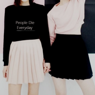 People Die Everyday