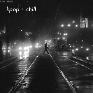 kpop + chill