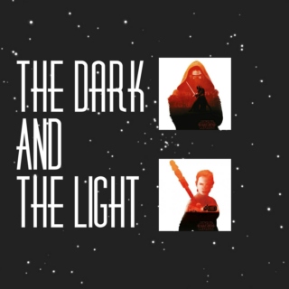 The Dark and The Light