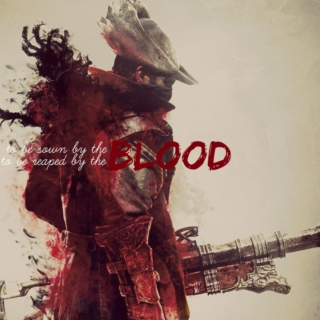 to be sown by the blood • to be reaped by the blood