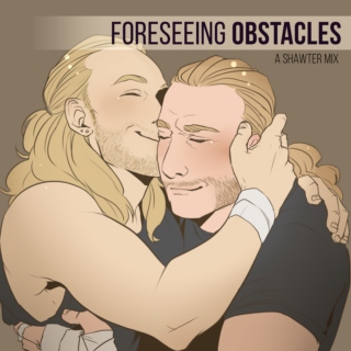 foreseeing obstacles 