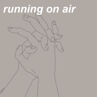 running on air
