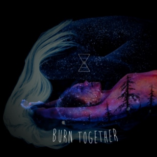 Burn Together .ii