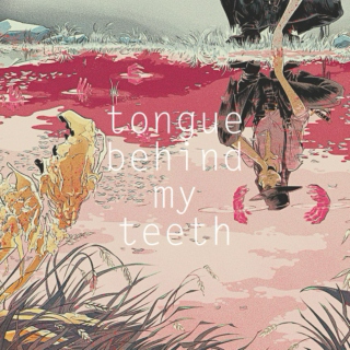 Tongue Behind My Teeth - A "Pretty Deadly" Fanmix