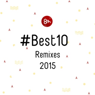 #Best10 Remixes 2015