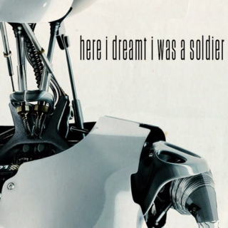 here i dreamt i was a soldier